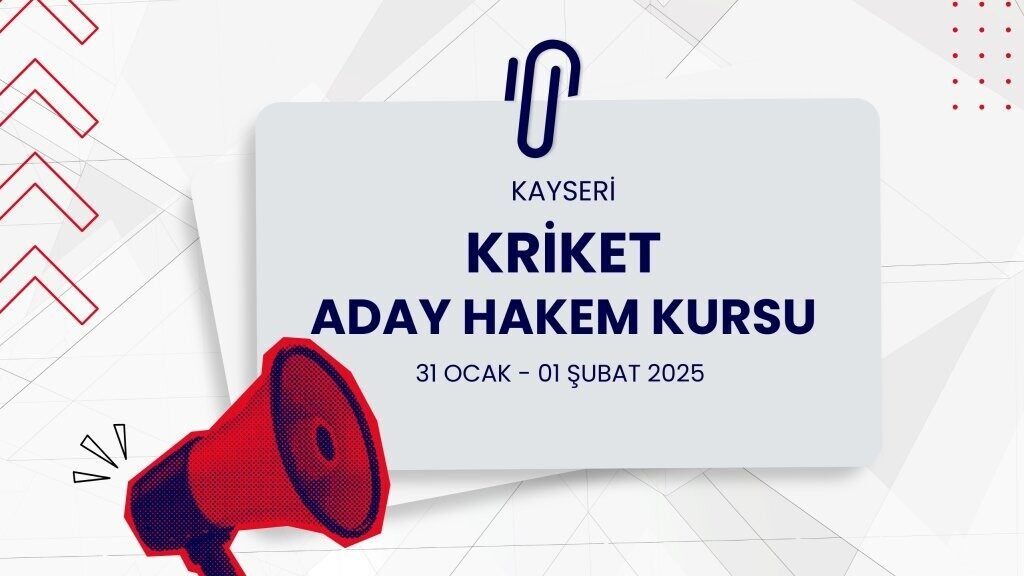 Kayseri’de Kriket Aday Hakem Kursu İçin Başvurular Başladı! Kayseri'de 31 Ocak-01 Şubat 2025 tarihlerinde Kriket Aday Hakem Kursu