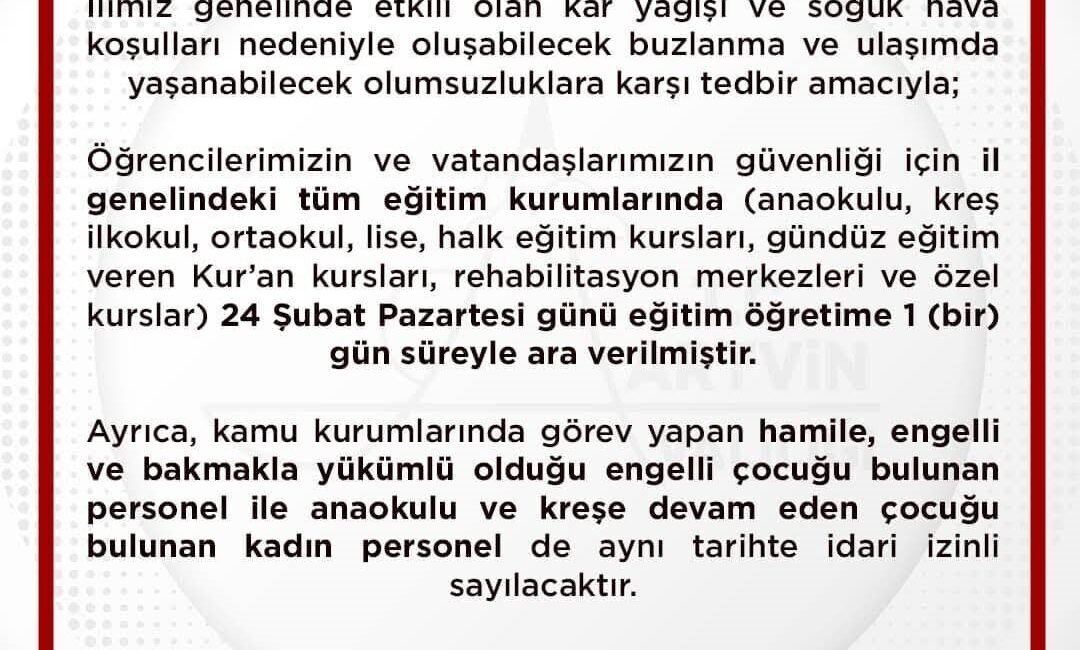 Artvin’de Kar Yağışı Nedeniyle Eğitim Kurumları 24 Şubat’ta Tatil Edildi Artvin'de kar yağışı nedeniyle 24 Şubat Pazartesi tüm eğitim kurumlarında