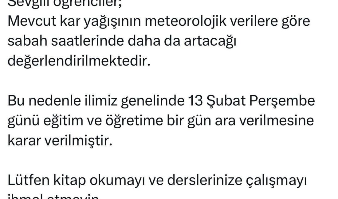 Elazığ’da Kar Yağışı Nedeniyle Eğitime 1 Gün Ara Verildi Elazığ Valisi Numan Hatipoğlu, yoğun kar yağışı nedeniyle 13 Şubat