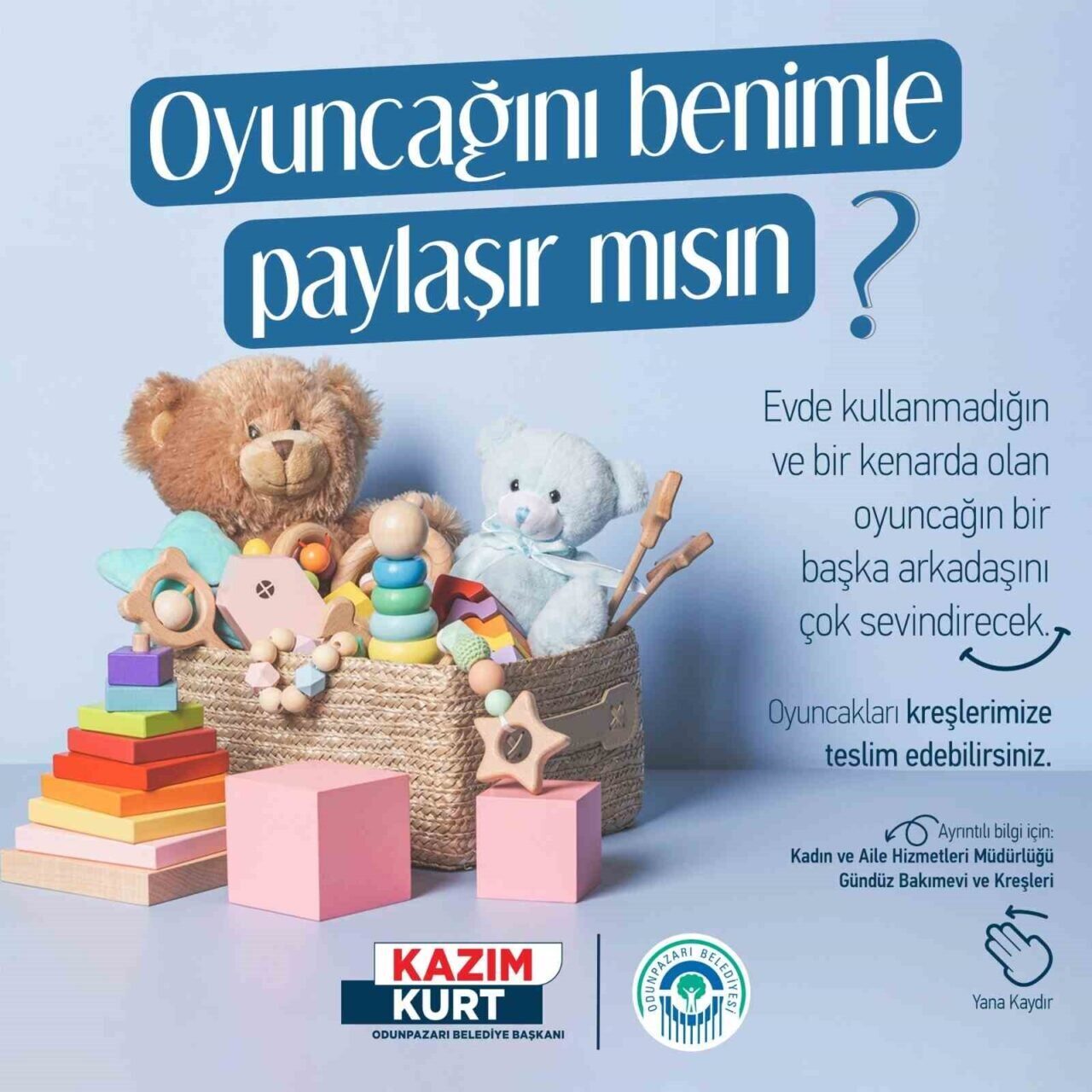 Odunpazarı Belediyesi, "Oyuncağını Benimle Paylaşır Mısın?" kampanyası ile kullanılmayan oyuncakları