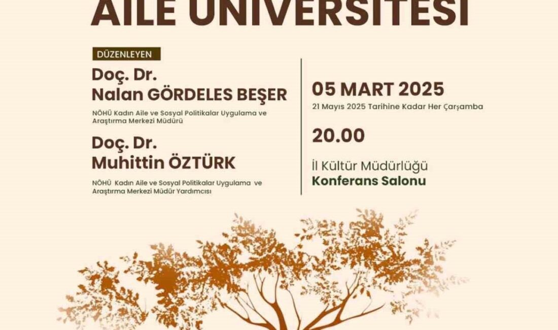 Niğde’de Aile Üniversitesi Projesi ile Aile Yapıları Güçlendiriliyor Niğde Ömer Halisdemir Üniversitesi, 2025 Aile Yılı kapsamında aile yapısını