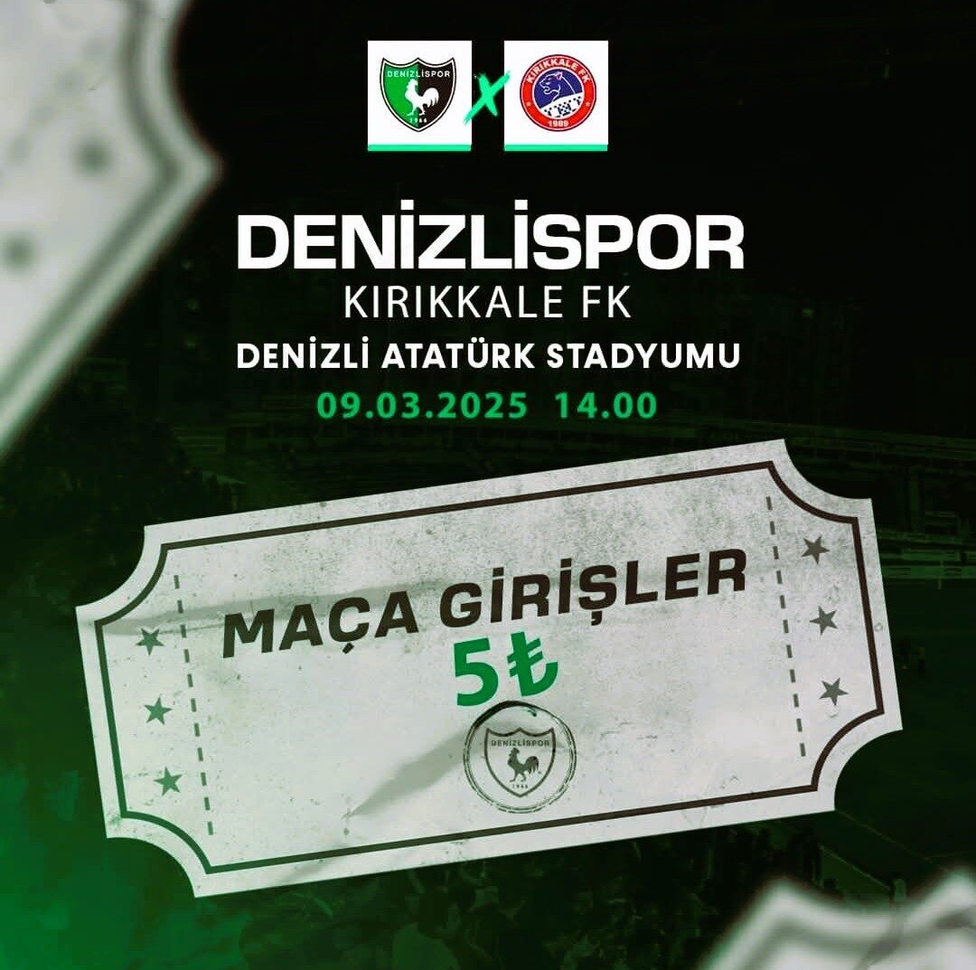 Denizlispor, Kırıkkale FK ile 9 Mart 2025'te düzenleyeceği maça bilet