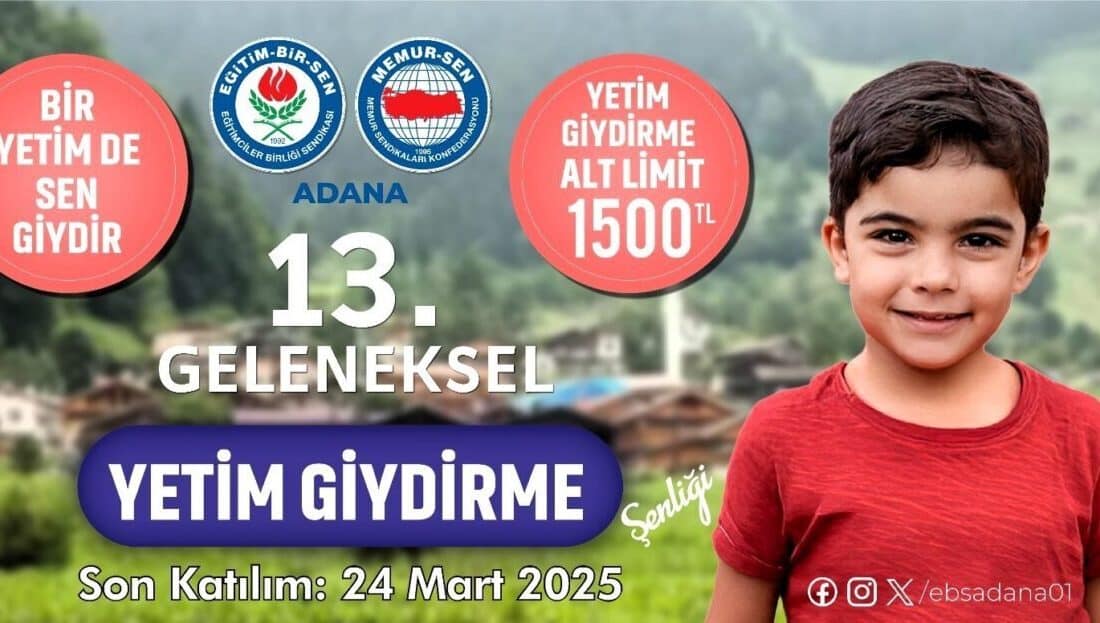 Eğitim-Bir-Sen Adana Şubesi, bu yıl 13.’sünü düzenleyeceği Yetim Giydirme Şenliği