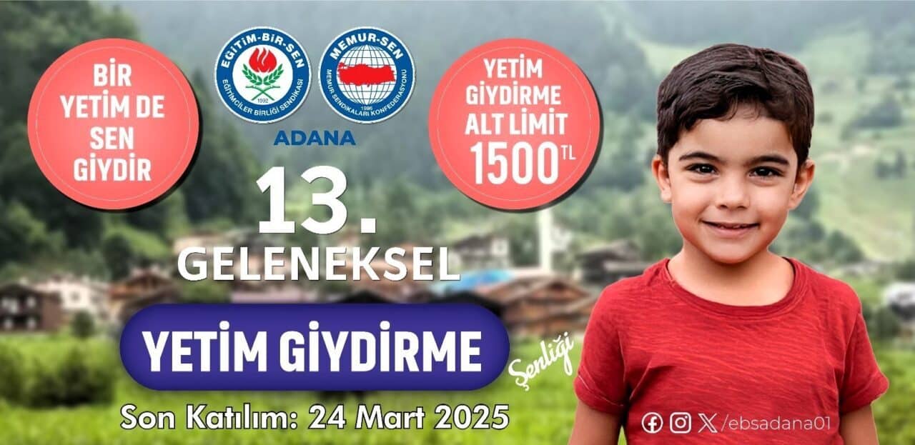 Eğitim-Bir-Sen Adana Şubesi, bu yıl 13.’sünü düzenleyeceği Yetim Giydirme Şenliği