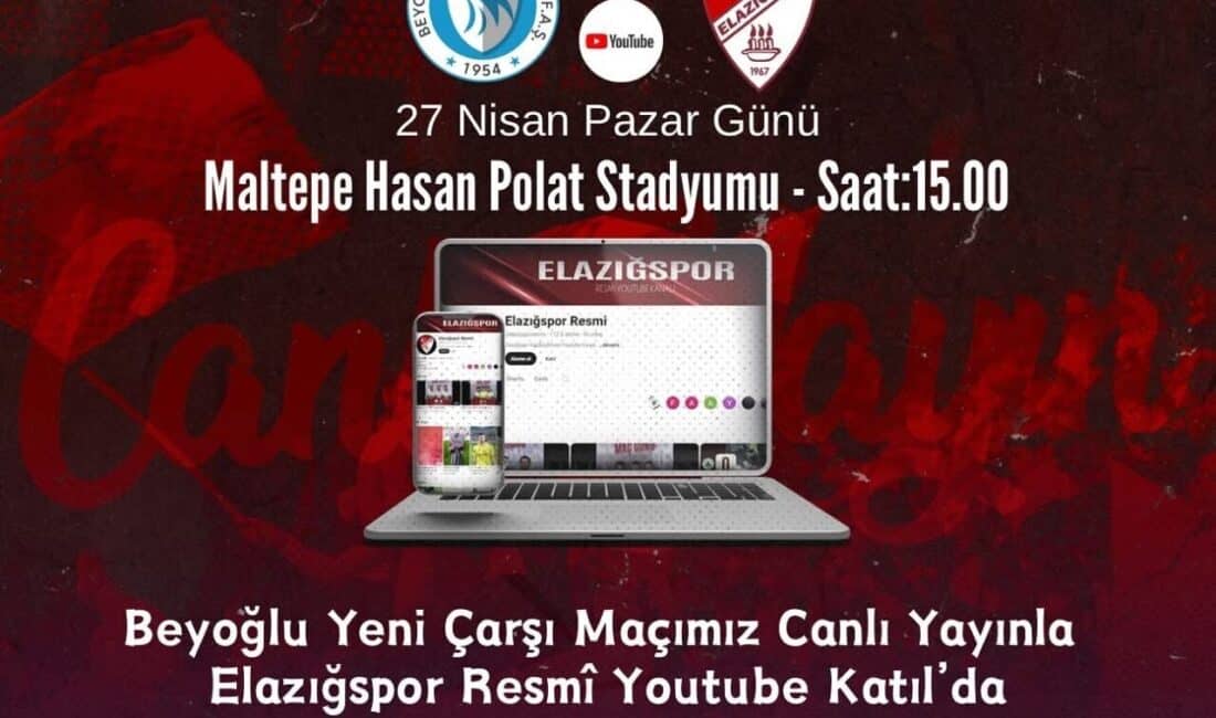 Elazığspor’un Beyoğlu Yeni Çarşı ile Deplasmandaki Maçı Elazığspor YouTube Kanalından Canlı Yayınlanacak Çimentaş Elazığspor, 33. haftada Beyoğlu Yeni Çarşı ile İstanbul'da karşılaşacak.