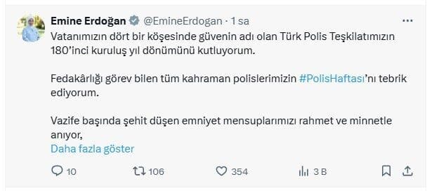Emine Erdoğan, Türk Polis Teşkilatı’nın 180. yıl dönümünde kahraman polisleri anarak mesaj yayımladı. Emine Erdoğan, Türk Polis Teşkilatı'nın 180'inci kuruluş yıl dönümünü kutlayarak,