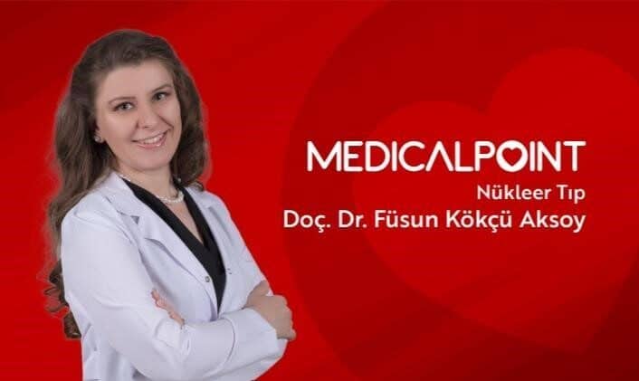 Medical Point Gaziantep Hastanesi, Nükleer Tıp Uzmanı Doç. Dr. Füsun