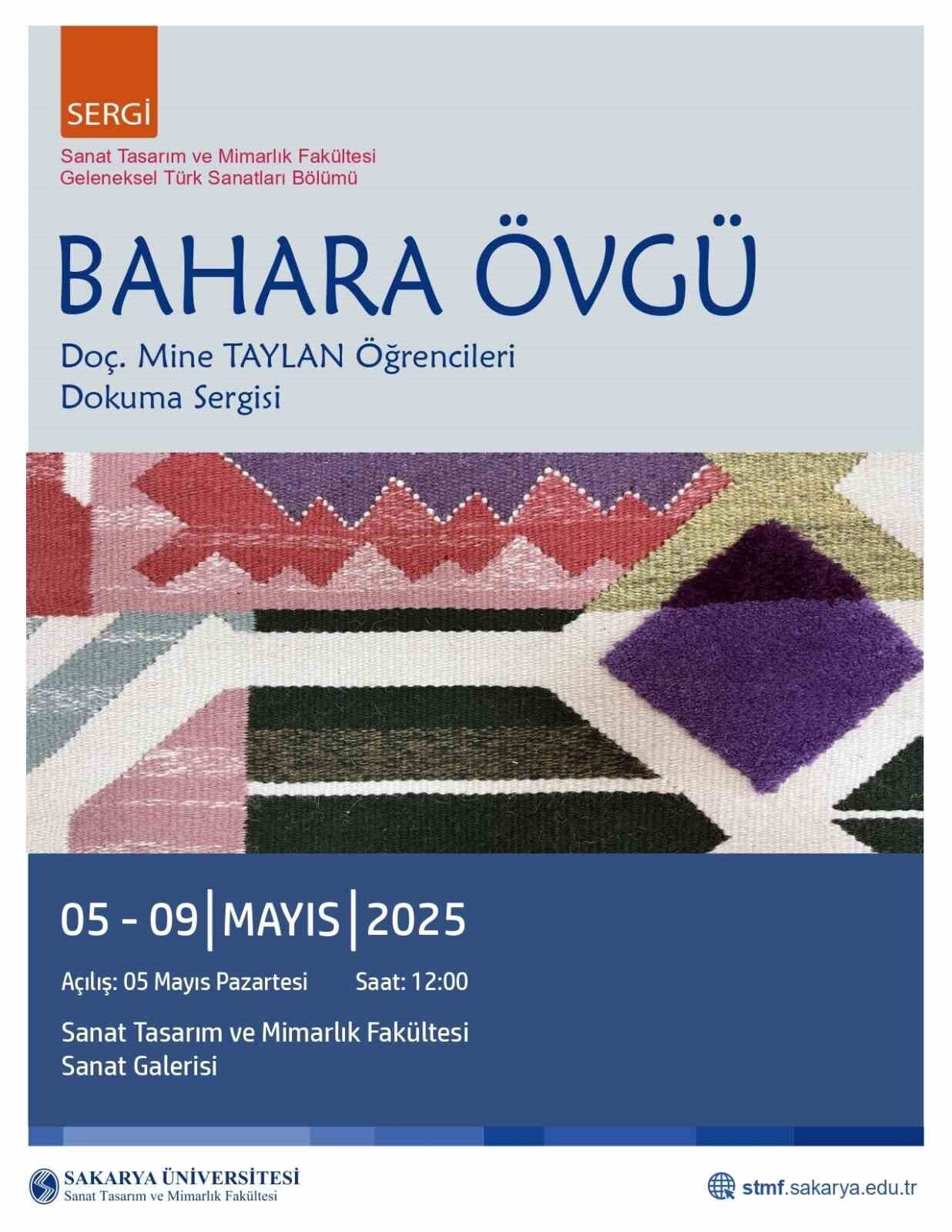 Sakarya Üniversitesi, 5-9 Mayıs 2025 tarihleri arasında "Bahara Övgü" dokuma
