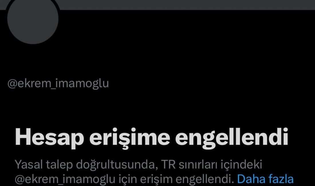 Ekrem İmamoğlu’nun X hesabına erişim kısıtlaması uygulandı Tutuklu Ekrem İmamoğlu’nun sosyal medya platformu X üzerindeki hesabına erişim