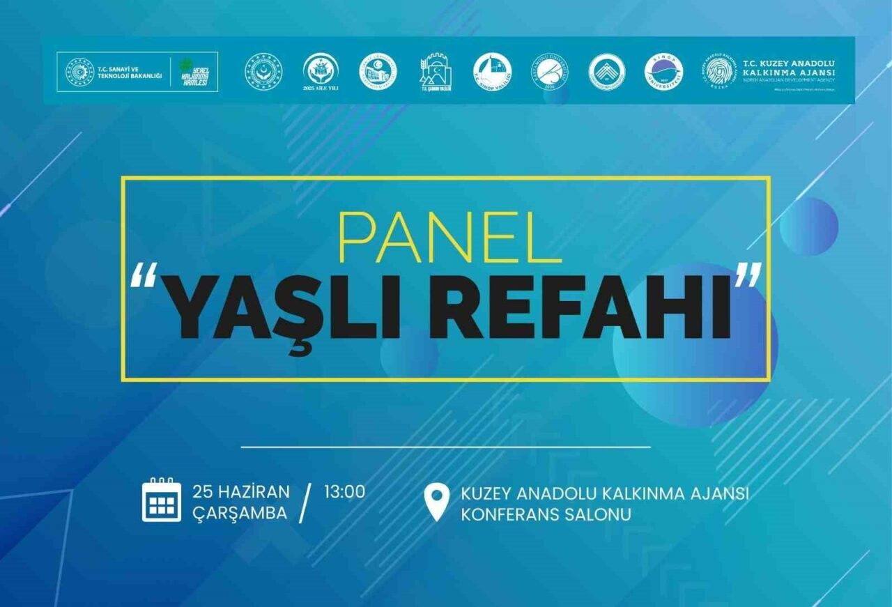 Kuzey Anadolu Kalkınma Ajansı'nın düzenlediği Yaşlı Refahı Paneli, 25 Haziran'da