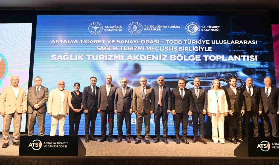 Antalya'da, TOBB Türkiye Uluslararası Sağlık Turizmi Meclisi ve ATSO tarafından