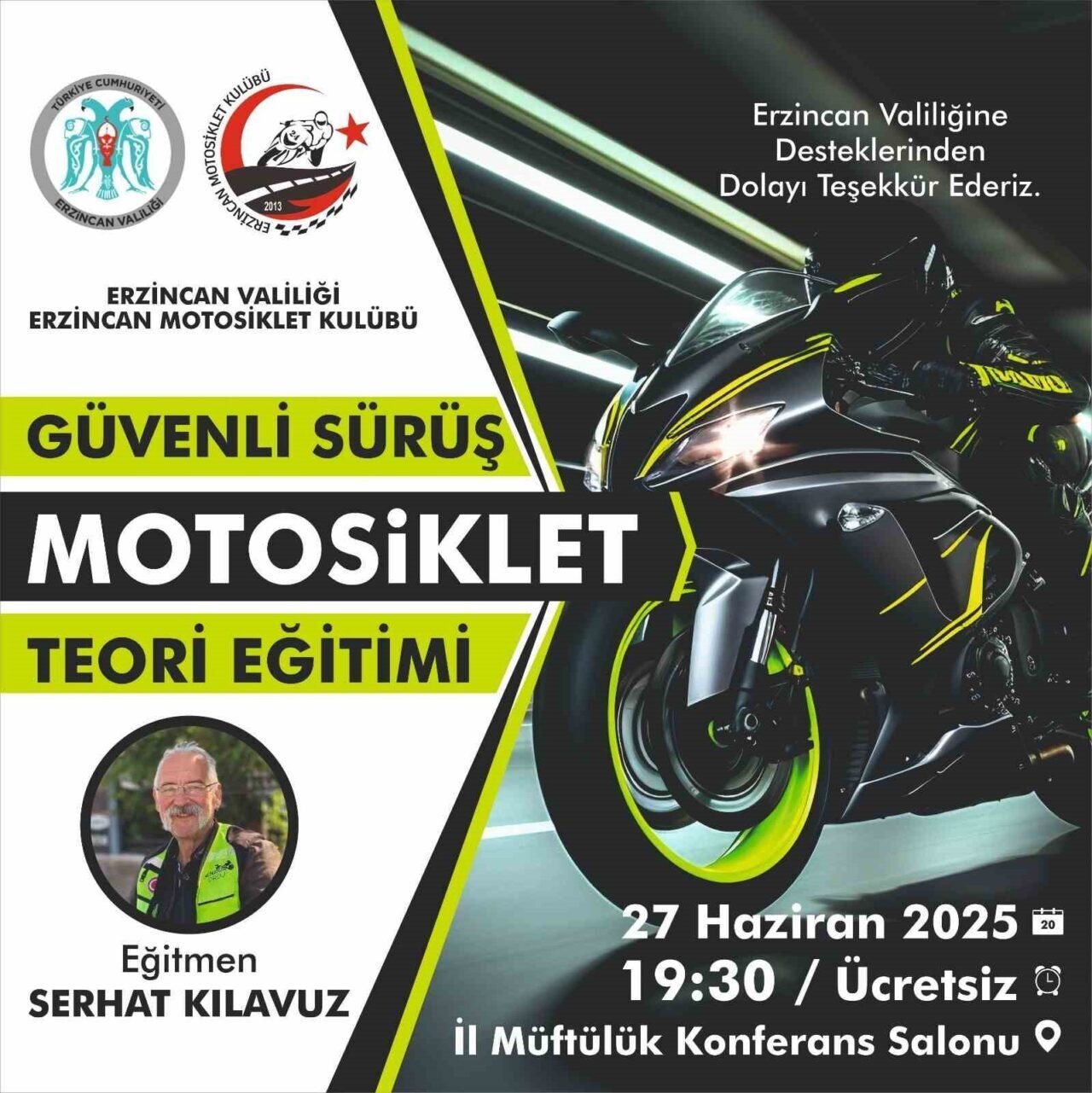 Erzincan Valiliği ve Erzincan Motosiklet Kulübü, 27 Haziran 2025'te saat