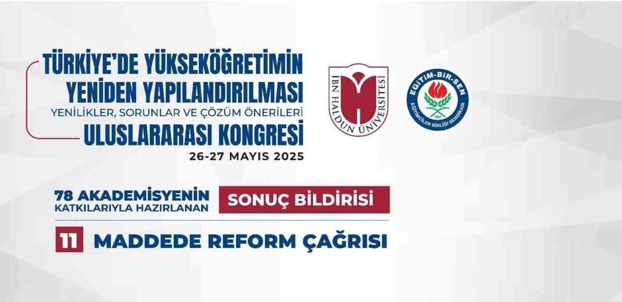 Eğitim-Bir-Sen ve İbn Haldun Üniversitesi iş birliğiyle gerçekleştirilen uluslararası kongrede,