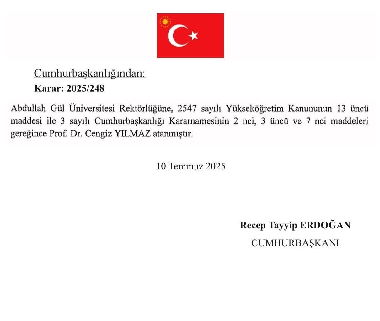 Abdullah Gül Üniversitesi'nin rektörlüğüne, Prof. Dr. Cengiz Yılmaz, yayımlanan Cumhurbaşkanı