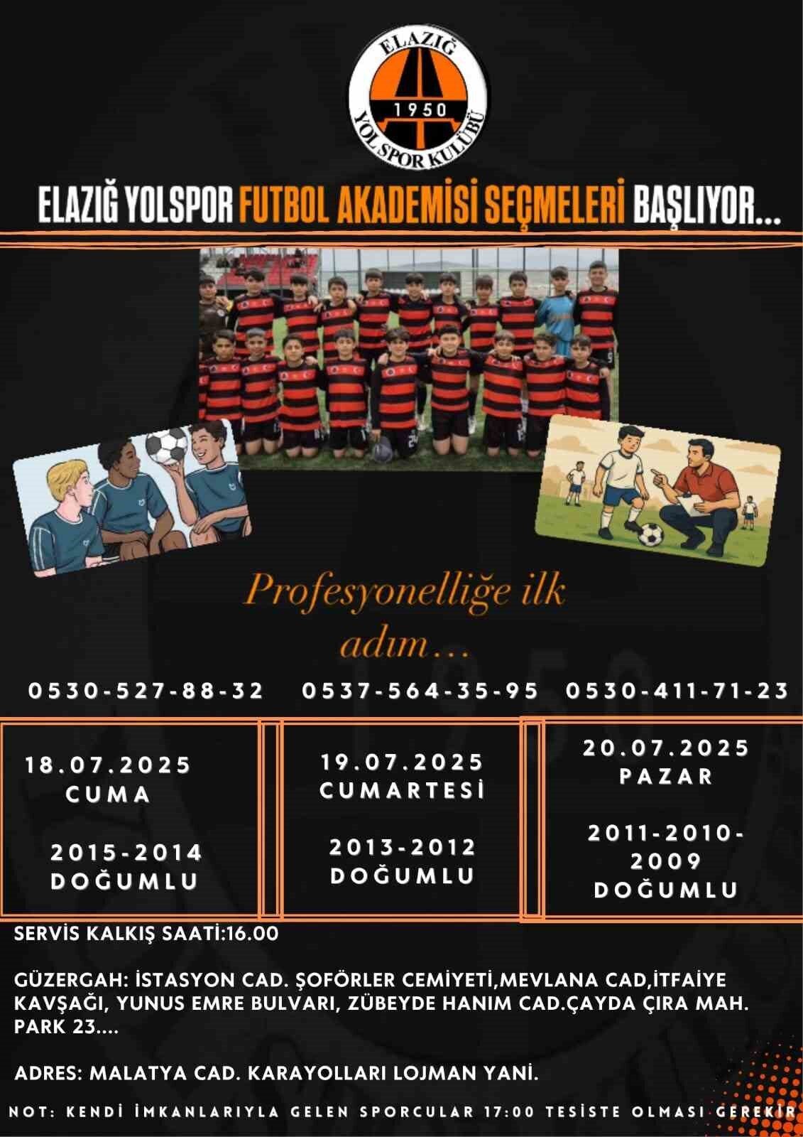 Elazığ Yolspor, 18-20 Temmuz tarihlerinde 2014-2015, 2015-2016 ve 2009-2010-2011 doğumlu