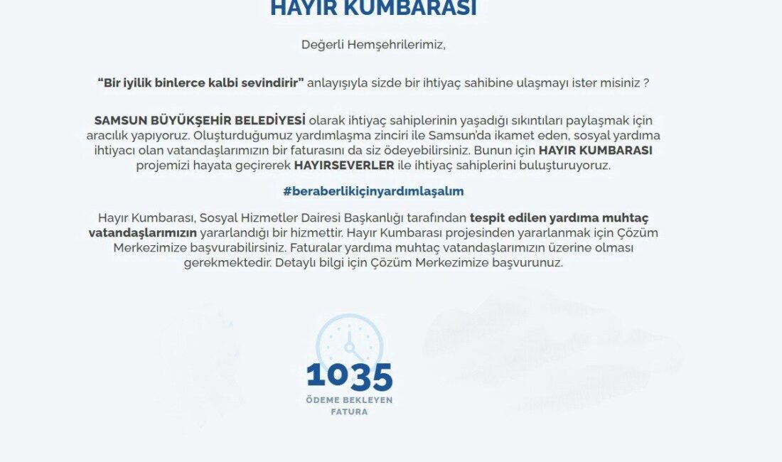 Samsun Büyükşehir Belediyesi, "Hayır Kumbarası" projesiyle ihtiyaç sahiplerinin su faturalarını