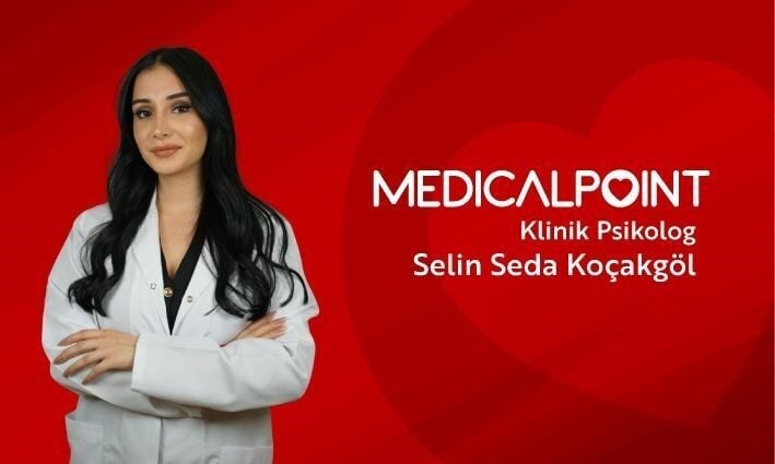 Medical Point Gaziantep Hastanesi Psikologu Selin Seda Koçakgöl, anksiyete bozukluklarının