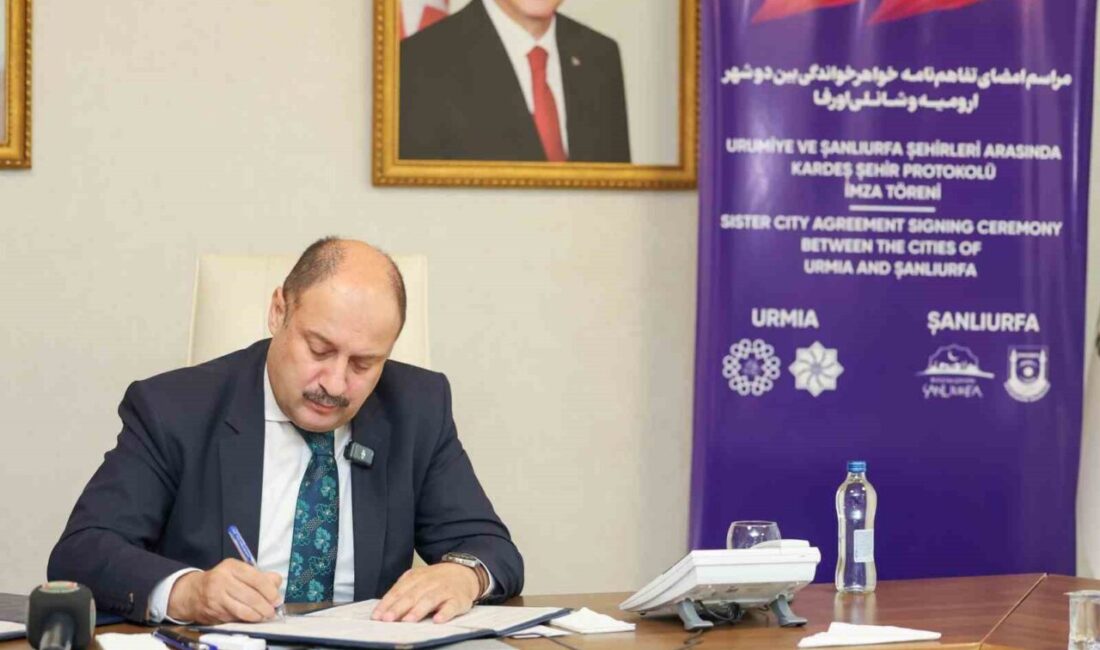 Şanlıurfa ve Urumiye arasında "Kardeş Şehir" protokolü imzalandı. Şanlıurfa Büyükşehir