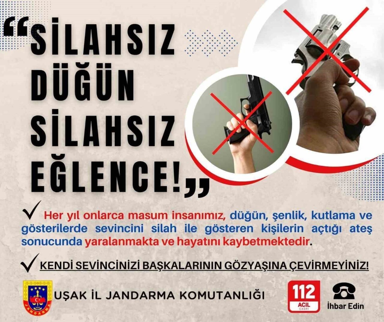 Uşak İl Jandarma Komutanlığı, düğünlerde silah kullanılmaması ve ihbar için