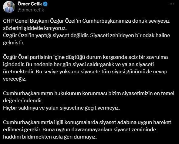 AK Parti Sözcüsü Ömer Çelik, CHP Lideri Özgür Özel'in Cumhurbaşkanı'na