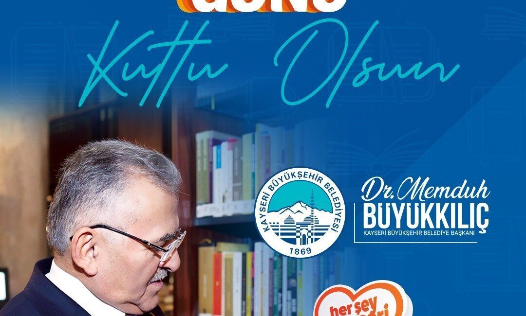 Kayseri Büyükşehir Belediye Başkanı Dr. Memduh Büyükkılıç, Dünya Kitapseverler Günü'nde