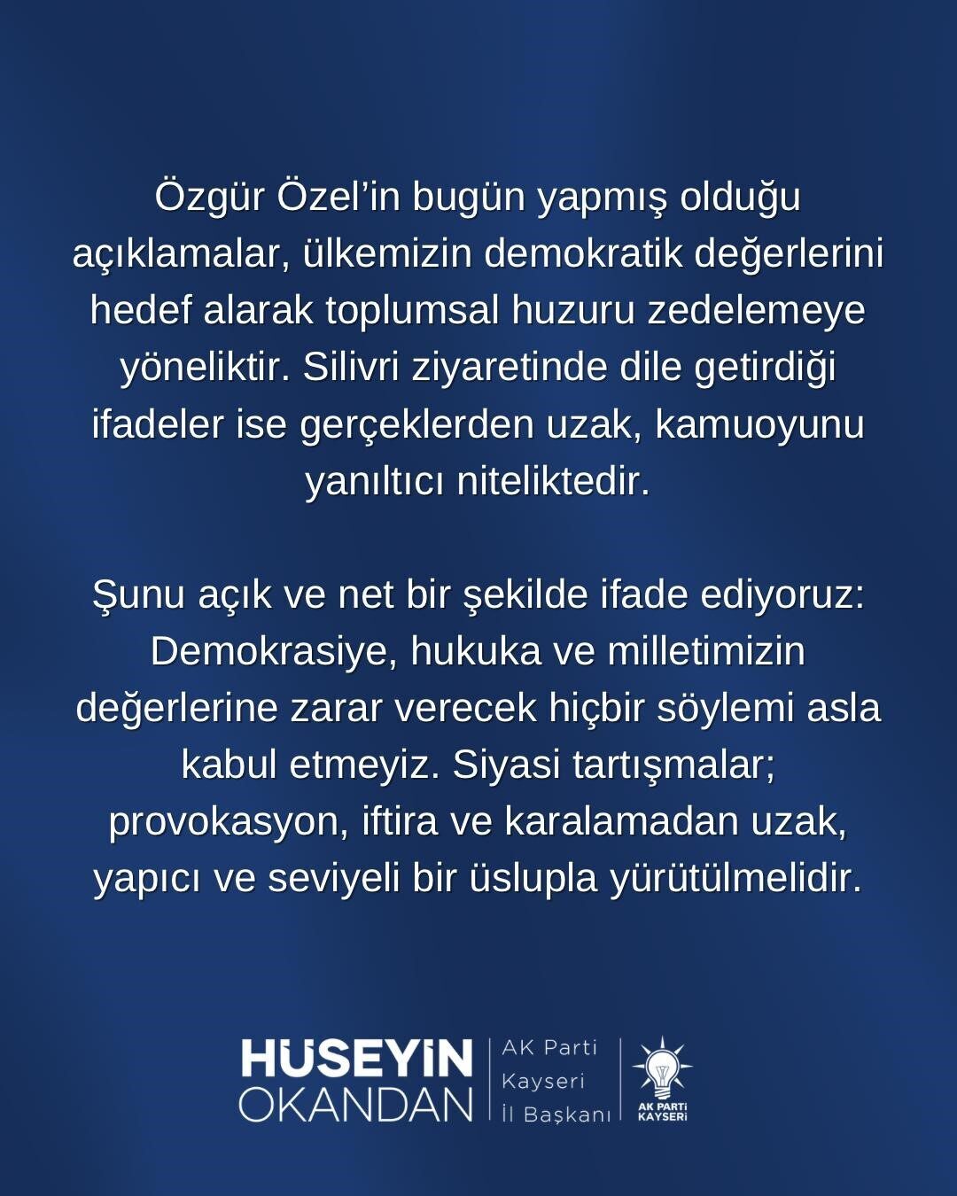 AK Parti Kayseri İl Başkanı Hüseyin Okandan, CHP Genel Başkanı