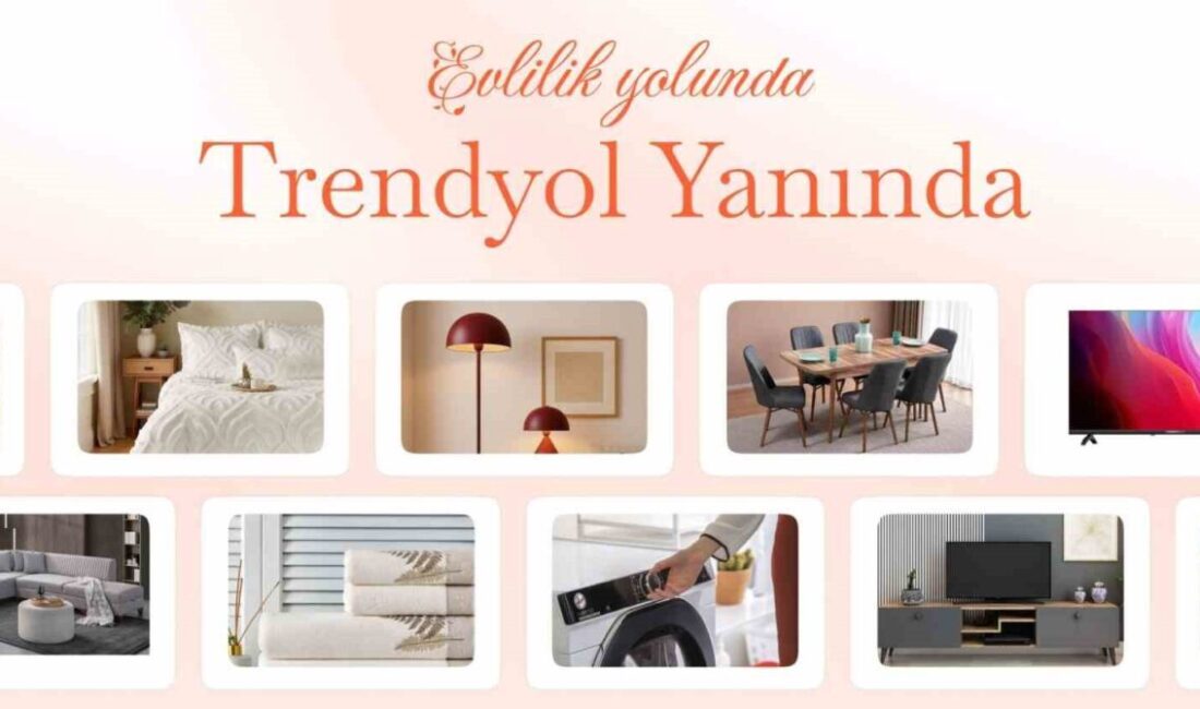 Trendyol, Aile ve Sosyal Hizmetler Bakanlığı'nın Evlenecek Gençlerin Desteklenmesi Projesi