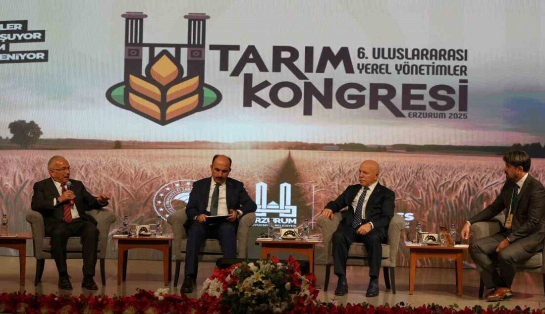 6. Uluslararası Yerel Yönetimler Tarım Kongresi, Erzurum’da başladı. Tarım ve