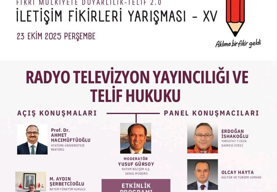 Erzurum’da Aklıma Bir Fikir Geldi Yarışması, Üniversite Öğrencilerini Telif Bilinci Konusunda Buluşmaya Davet Ediyor Radyo Televizyon Yayıncıları Meslek Birliği (RATEM), Kültür ve Turizm Bakanlığı'nın