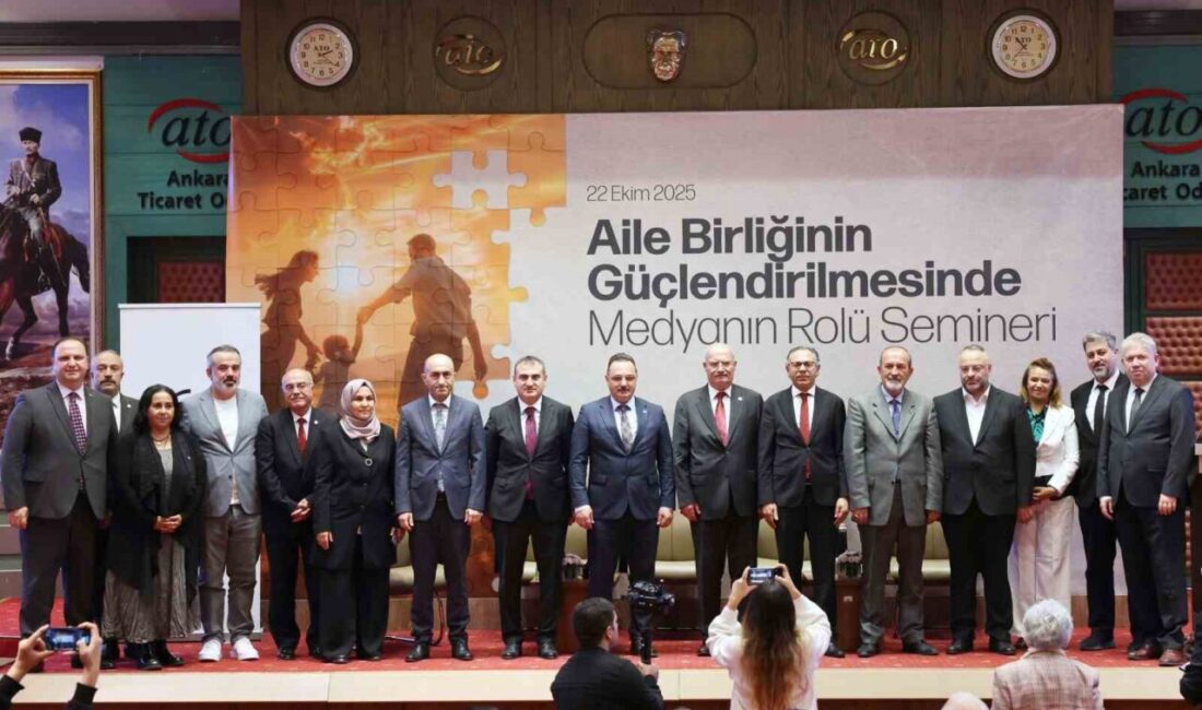 Aile Yapısının Güçlendirilmesi Semineri: Ekonomi ve Toplum İçin Temel Vurgu Ankara Ticaret Odası Başkanı Gürsel Baran, aile yapısının toplum ve