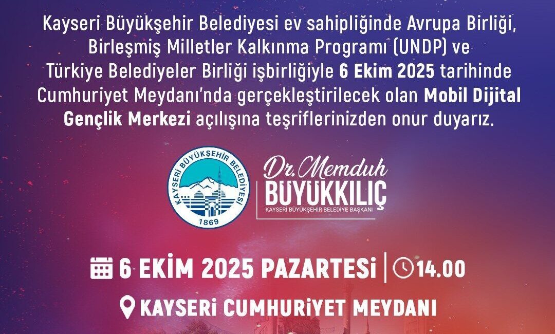 Kayseri Büyükşehir Belediye Başkanı Dr. Memduh Büyükkılıç, Mobil Dijital Gençlik