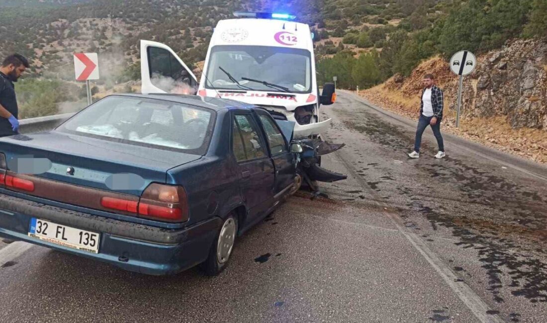 Burdur'un Çeltikçi ilçesinde A.A. yönetimindeki otomobil ile O.B.Ö. idaresindeki ambulans