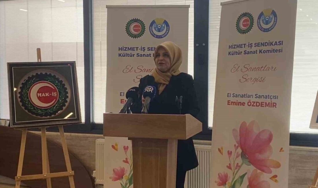 HAK-İŞ, El Sanatları Sanatçısı Emine Özdemir'in eserlerinin sergilediği etkinlik düzenledi.