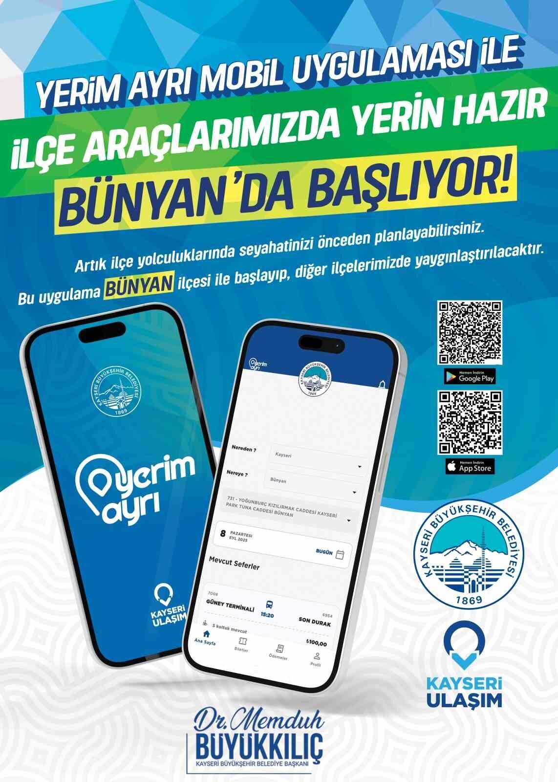 Kayseri Büyükşehir Belediyesi, ilçe yolculuklarını daha kolay planlamak için 'Yerim
