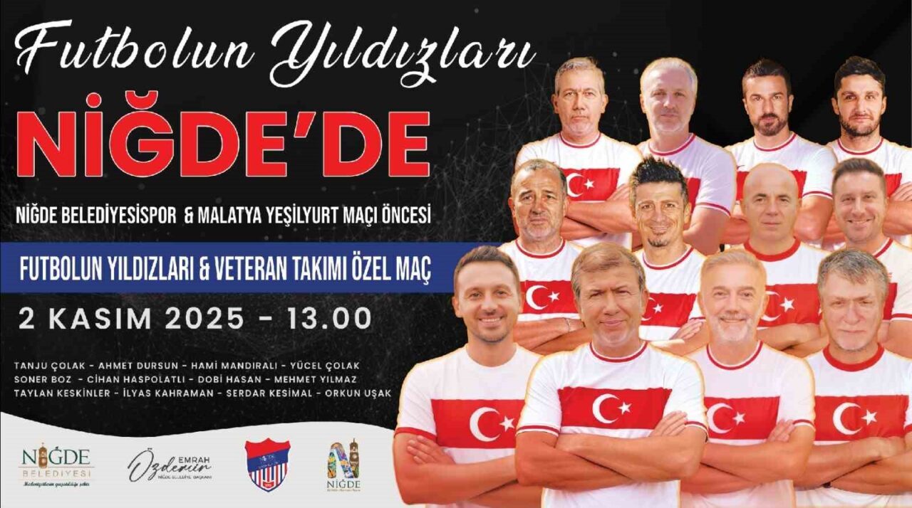 Efsane Futbolcular Niğde’de Buluşuyor: Tanju Çolak ve Hami Mandıralı Özel Maçta Sahne Alacak