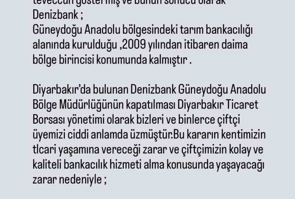Diyarbakır Ticaret Borsası, Denizbank'ın Güneydoğu Anadolu Bölge Müdürlüğü'nün kapanma kararının