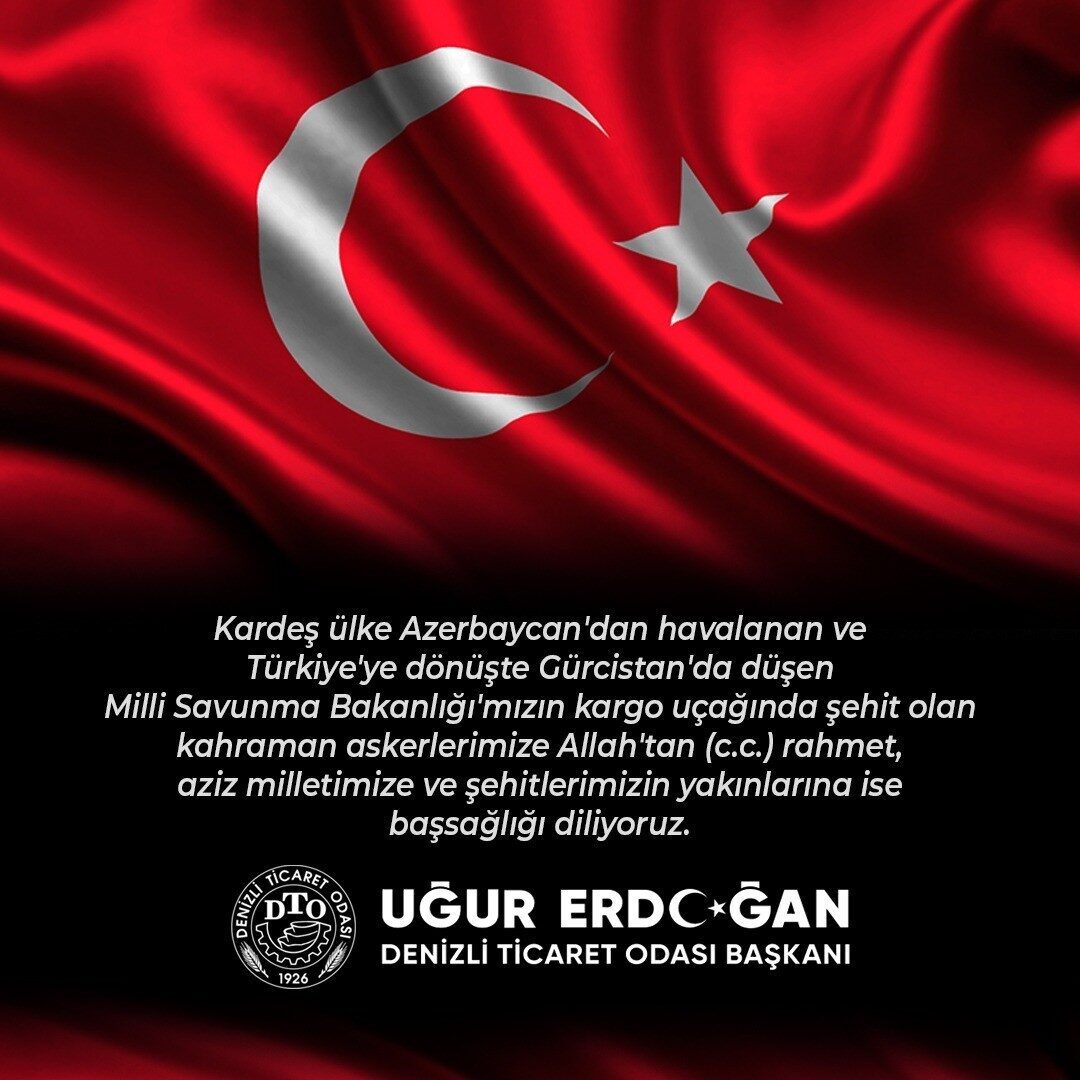 Denizli Ticaret Odası Başkanı Uğur Erdoğan, Azerbaycan'dan dönen askeri kargo