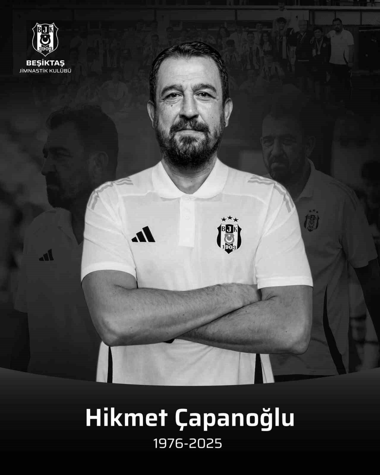 Beşiktaş'ın U17 Akademi Teknik Sorumlusu Hikmet Çapanoğlu, 49 yaşında kalp