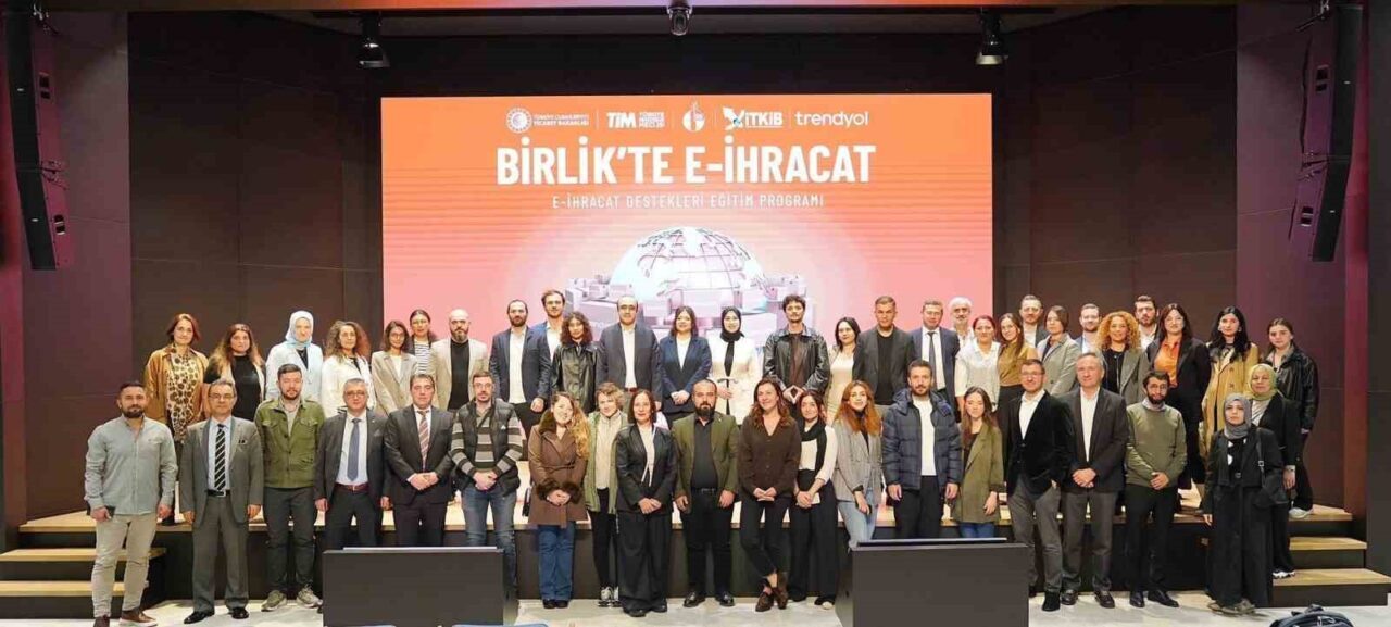 Ticaret Bakanlığı, Türkiye İhracatçılar Meclisi (TİM) ve Trendyol'un "Birlik’te E-İhracat