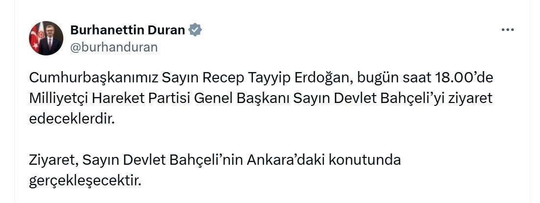 Cumhurbaşkanlığı İletişim Başkanı Burhanettin Duran, Cumhurbaşkanı Recep Tayyip Erdoğan’ın bugün