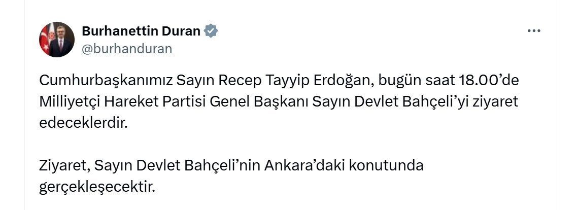 Cumhurbaşkanlığı İletişim Başkanı Burhanettin Duran, Cumhurbaşkanı Recep Tayyip Erdoğan’ın bugün