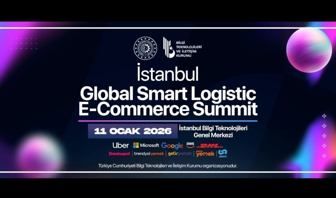 İstanbul, Ocak’Ta Küresel Lojistik ve E-Ticaret Zirvesi’ne Ev Sahipliği Yapacak Ocak ayında İstanbul, Global Smart Logistics & E-Commerce Summit’e ev