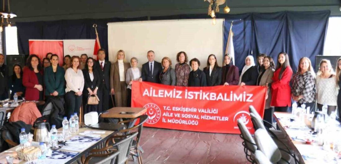 Eskişehir’de, Aile ve Sosyal Hizmetler Bakanlığı tarafından düzenlenen ‘Büyük Aile