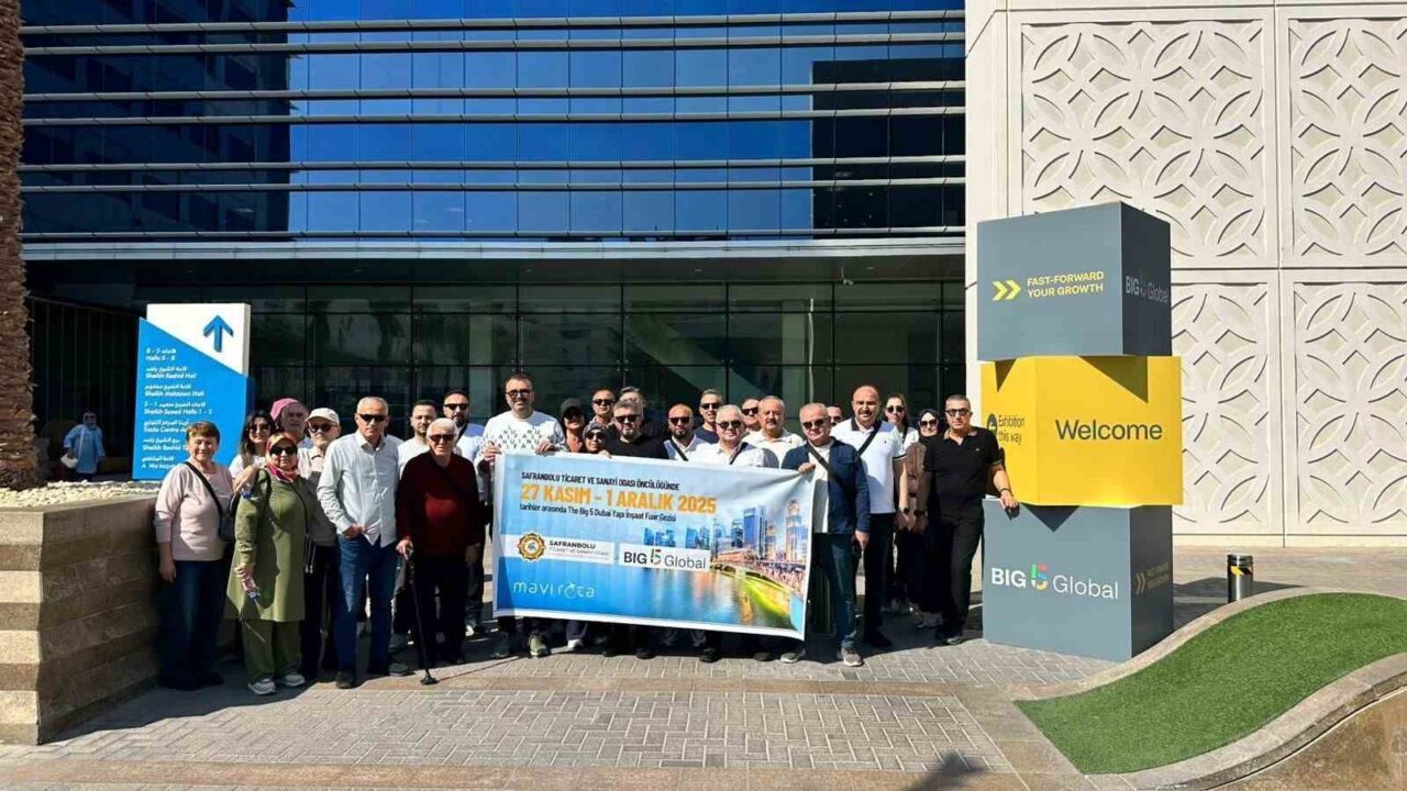 Karabük'ün Safranbolu ilçesinden 30 iş insanı, Safranbolu TSO öncülüğünde Dubai'deki