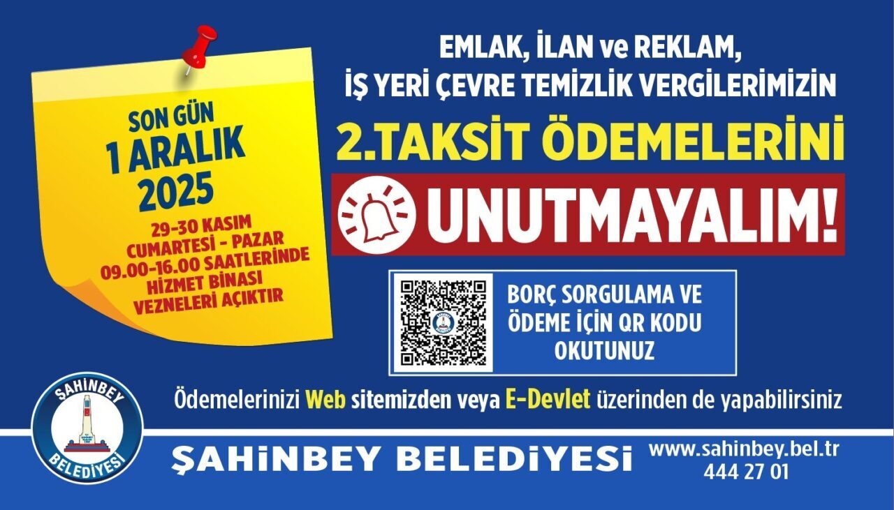 Şahinbey Belediyesi, 2025 yılı gayrimenkul, çevre temizlik ve ilan-reklam vergilerinin