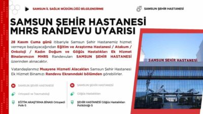 Samsun İl Sağlık Müdürlüğü, 28 Kasım Cuma'dan itibaren Samsun Şehir