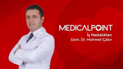 Medical Point Gaziantep Hastanesi'nden İç Hastalıkları Uzmanı Dr. Mehmet Çakır,