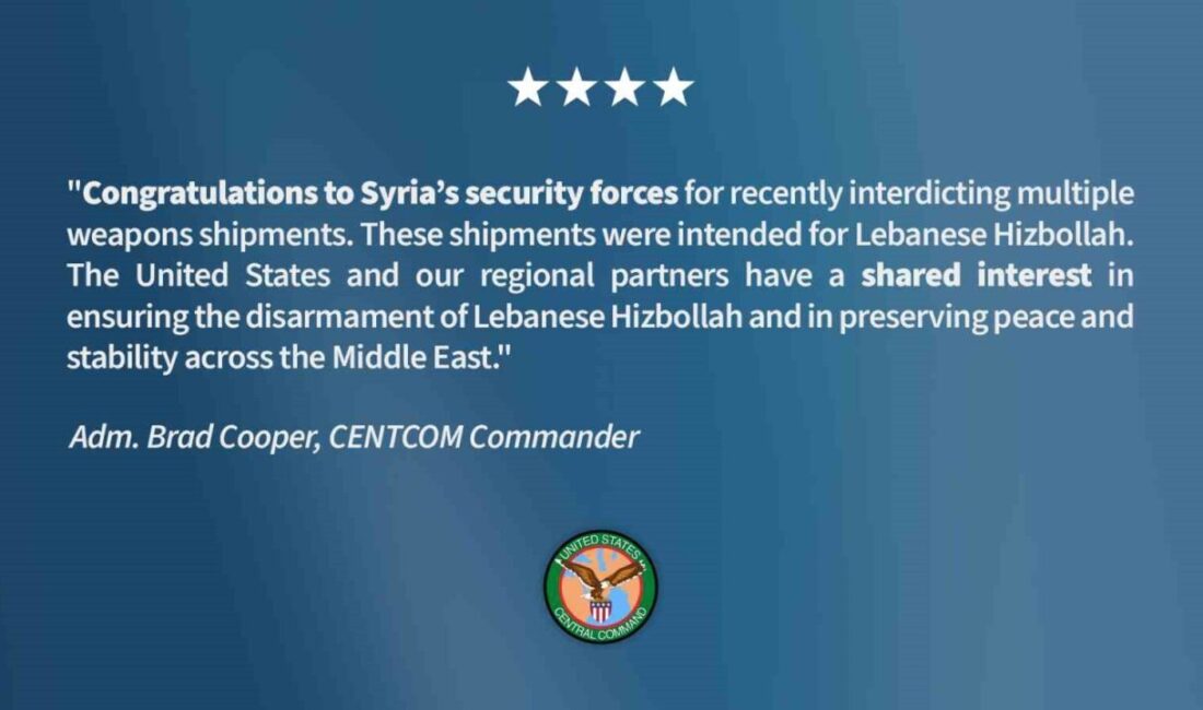 CENTCOM Komutanı Amiral Brad Cooper, Suriye güvenlik güçlerinin Hizbullah’a yönelik