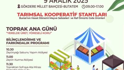 Bursa Büyükşehir Belediyesi, 9 Aralık'ta Gökdere Millet Bahçesi'nde 'Bursa Tarım