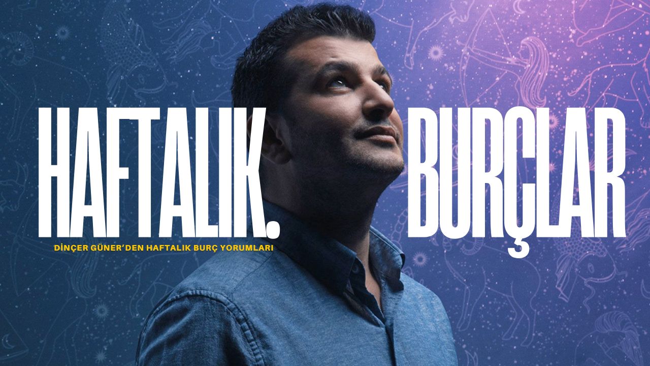 Dinçer Güner’den Haftalık Burç Yorumları 29 Aralık – 4 Ocak 2026 Haftası Burçlar